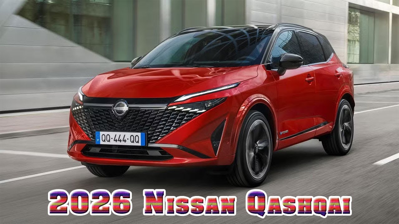 2026 Nissan Qashqai E power 2026 Nissan Qashqai Review 2026 Nissan 